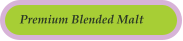 Premium Blended Malt
