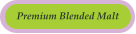 Premium Blended Malt
